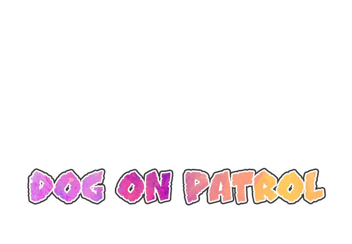 Panel Image 1 for chapter 23 of manhwa Dog on Patrol on read.oppai.stream